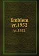 Emblem. yr.1952, Chicago Normal College,Chicago Teacher`s College,Chicago State College,Chicago State University 