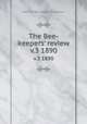 The Bee-keepers` review. v.3 1890, National Bee-keepers` Association 