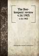 The Bee-keepers` review. v.16 1903, National Bee-keepers` Association 