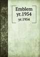 Emblem. yr.1954, Chicago Normal College,Chicago Teacher`s College,Chicago State College,Chicago State University 