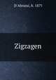 Zigzagen, D`Abrutsi, b. 1879 