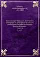 Palontologie franaise; description zoologique et gologique de tous les animaux mollusques et rayonns fossiles de France. 3, sect.A, Orbigny, Alcide Dessalines d`, 1802-1857 