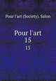 Pour l`art. 15, Pour l`art (Society). Salon 
