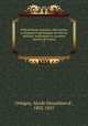 Paleontologie francaise; description zoologique et geologique de tous les animaux mollusques et rayonnes fossiles de France, Orbigny, Alcide Dessalines d`, 1802-1857 
