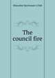 The council fire, Hiawatha Sportsman`s Club 