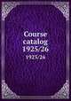 Course catalog. 1925/26, Northeastern University (Boston, Mass.),Boston Young Men`s Christian Association,Northeastern University Preparatory School (Boston, Mass.),Huntington School for Boys (Boston, Mass.) 