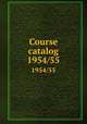 Course catalog. 1954/55, Northeastern University (Boston, Mass.),Boston Young Men`s Christian Association,Northeastern University Preparatory School (Boston, Mass.),Huntington School for Boys (Boston, Mass.) 