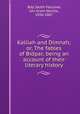 Kalilah and Dimnah; or, The fables of Bidpai; being an account of their literary history, Bdp`,Keith-Falconer, Ion Grant Neville, 1856-1887 