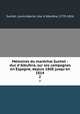 Memoires du marechal Suchet : duc d`Albufera, sur ses campagnes en Espagne, depuis 1808 jusqu`en 1814. 2, Suchet, Louis-Gabriel, duc d`Albufera, 1770-1826 
