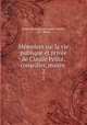 Mmoires sur la vie publique et prive de Claude Pellot, conseiller, maitre .. 2, Ernest Marie Jacques Farell O`Reilly, E O `Reilly 