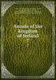 Annals of the kingdom of Ireland. 7, O`Clery, Michael, 1575-1643,O`Clery, Cucogry, d. 1664,O`Mulconry, Ferfeasa, fl. 1636,O`Duigenan, Cueogry, fl. 1636,O`Clery, Conary, fl. 1636,O`Donovan, John, 1809-1861 