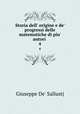Storia dell` origine e de` progressi delle matematiche di piu` autori .. 4, Giuseppe de