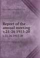 Report of the . annual meeting. v.21-26 1915-20, Massachusetts Fruit Growers` Association 