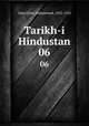 Tarikh-i Hindustan. 06, Zaka`ullah, Muhammad, 1832-1910 