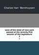 laws of the stste of new-york passed at the seventy first session of the legislature. 3, Charles Van ` Benthuysen 