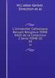 L`Universite` Catholique.Recueil Religieux TOME XXIII de la Collection 2 Serie-TOME III. 39, M.L`abbe Gerbet , Direction et al 
