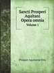 Sancti Prosperi Aquitani Opera omnia. Volume 1, Prosper Aquitaine Vita 