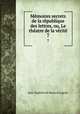 Memoires secrets de la republique des lettres, ou, Le theatre de la verite., Jean-Baptiste de Boyer d