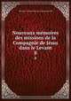 Nouveaux mmoires des missions de la Compagnie de Jsus dans le Levant. 8, Thomas Charles Fleuriau d