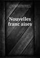 Nouvelles franc?aises, Ussieux, Louis d`, 1744-1805,Gaucher, Charles Etienne, 1740-1804, engr,Ponce, Nicolas, 1746-1831, engr,Pre-1801 Imprint Collection (Library of Congress) DLC 