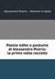 Poesie edite e postume di Alessandro Poerio: la prima volta raccolte, Alessandro Poerio , Mariano d` Ayala 