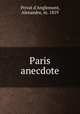 Paris anecdote, Privat d`Anglemont, Alexandre, m. 1859 