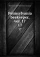 Pennsylvania beekeeper, vol. 17. 17, Pennsylvania State Beekeepers` Association 