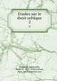 tudes sur le droit celtique. 2, Arbois de Jubainville, Henry d`, 1827-1910,Collinet, Paul, 1869-,Senchus mor 