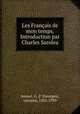 Les Francais de mon temps. Introduction par Charles Sarolea, Avenel, G. d` (Georges), vicomte, 1855-1939 