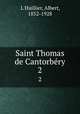 Saint Thomas de Cantorbry. 2, L`Huillier, Albert, 1852-1928 