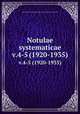 Notulae systematicae.. v.4-5 (1920-1935), Laboratoire de phane?rogamie (Muse?um national d`histoire naturelle) 