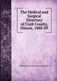 The Medical and Surgical Directory of Cook County, Illinois, 1888-89, Physician`s Collection Association 
