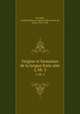 Origine et formation de la langue francaise. 2, bk. 2, Chevallet, Joseph Balthazar Auguste Albin d`Abel de, baron, 1812-1858 