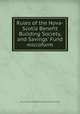 Rules of the Nova-Scotia Benefit Building Society, and Savings` Fund microform, Nova Scotia Benefit Building Society and Savings` Fund 