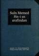 Suln Memed Hn-i sn arafindan, nnnme-`i l-i `Osmn,Mehmed II, Sultan of the Turks, 1432-1481 