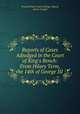 Reports of Cases Adjudged in the Court of King`s Bench: From Hilary Term, the 14th of George III ., Great Britain Court of King`s Bench, Henry Cowper 