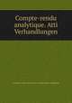 Compte-rendu analytique. Atti Verhandlungen, Semaine internationale d`ethnologie religieuse 