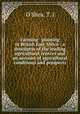Farming & planting in British East Africa : a descriptin of the leading agricultural centres and an account of agricultural conditions and prospects, O`Shea, T. J 