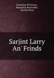Sarjint Larry An` Frinds, Chauncey M`Govern , Benedicto Benavides , Escolta Press 