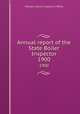 Annual report of the State Boiler Inspector. 1900, Montana. Boiler Inspector`s Office 