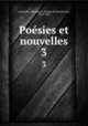 Posies et nouvelles. 3, Arbouville, Madame d` (Sophie de Bazancourt), 1810-1850 