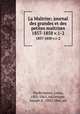 La Matrise; journal des grandes et des petites matrises. 1857-1858 v.1-2, Niedermeyer, Louis, 1802-1861, ed,Ortigue, Joseph d`, 1802-1866, ed 