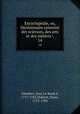 Encyclopdie, ou, Dictionnaire raisonn des sciences, des arts et des mtiers . 14, Alembert, Jean Le Rond d`, 1717-1783,Diderot, Denis, 1713-1784 
