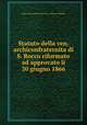 Statuto della ven. archiconfraternita di S. Rocco riformato ad approvato li 30 giugno 1866, Rome Arciconfraternita de`ss . Rocco e Martino 