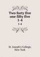 Two forty five one fifty five. 1-4, St. Joseph`s College, New York 