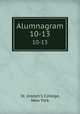 Alumnagram. 10-13, St. Joseph`s College, New York 