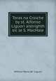 Toras na Croiche by st. Alfonso Liguori astrghth sic le S. MacHale, Alfonso Maria de ` Liguori 