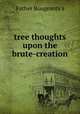 tree thoughts upon the brute-creation, Father Bougeants`s 
