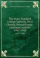 The State Teachers College bulletin, West Chester, Pennsylvania : catalogue number.. 1947-1948, West Chester State Teacher`s College 