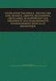 LEGISLATION THEATRALE - RECUEIL DES LOIS, DECRETS, ARRETES, REGLEMENTS, CIRCULAIRES, SE RAPPORTANT AUX THEATRES ET AUX ETABLISSEMENTS D`ENSEIGNEMENT MUSICAL ET DRAMATIQUE, FRANCE. LAWS, STATUTES, ETC,FRANCE. MINISTERE DE L`INSTRUCTION PUBLIQUE. DIRECTION DES BEAUX-ARTS 